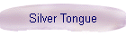 Silver Tongue