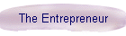 The Entrepreneur